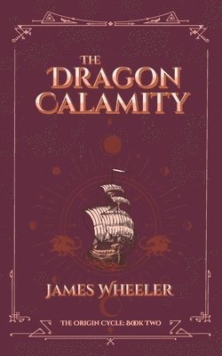 James Wheeler - Dragon Calamity, Häftad