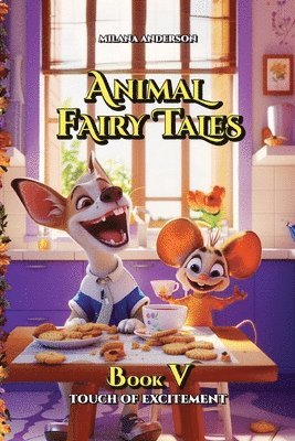 Milana Anderson - Animal Fairy Tales, Book Five, Häftad
