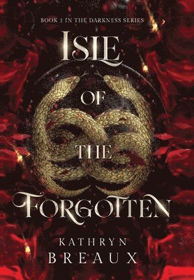 Kathryn Breaux - Isle of the Forgotten, Inbunden