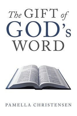 Pamella Christensen - Gift of God's Word, Häftad