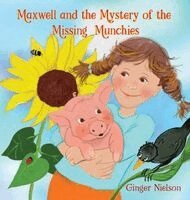 Ginger Nielson - Maxwell and the Mystery of the Missing Munchies, Inbunden. Tillgänglighet: Tillfälligt slut
