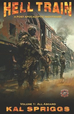 Kal Spriggs - Hell Train, Häftad. Tillgänglighet: Lägg i varukorg