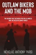 Outlaw Bikers and the Mob