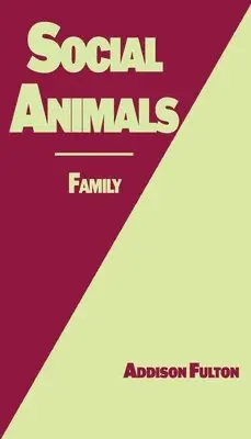 Addison J Fulton - Social Animals, Häftad. Tillgänglighet: Lägg i varukorg