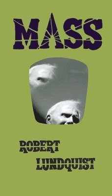 Robert Lundquist - MASS, Häftad