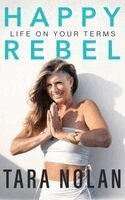 Tara Nolan - Happy Rebel, Inbunden
