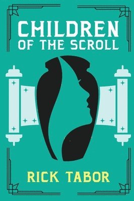 Rick Tabor - Children of the Scroll, Häftad