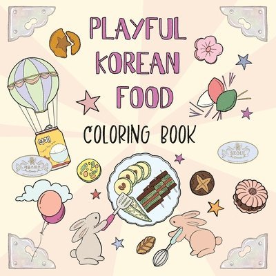 Ana Choi - Playful Korean Food Coloring Book, Häftad. Tillgänglighet: Lägg i varukorg