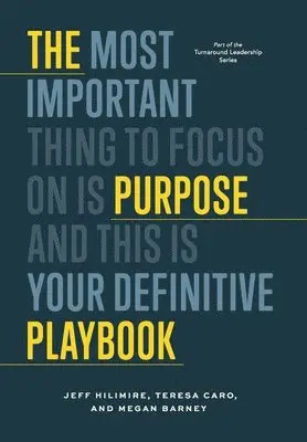 Jeff Hilimire, Teresa Caro, Megan Barney - Purpose Playbook, Inbunden. Tillgänglighet: Lägg i varukorg