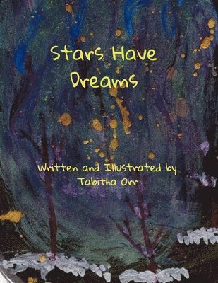 Tabitha Orr - Stars Have Dreams, Häftad. Tillgänglighet: Lägg i varukorg