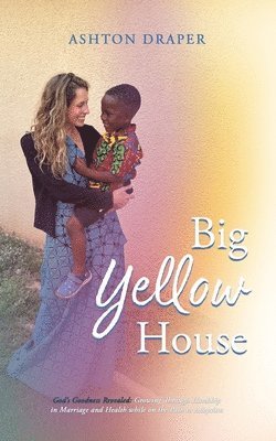 Ashton Draper - Big Yellow House, Häftad