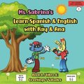Ms. Sabrina's Learn Spanish and English with Ray and Ana