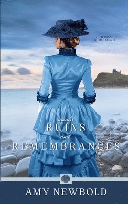 Amy Newbold - Amidst Ruins and Remembrances, Häftad. Tillgänglighet: Lägg i varukorg