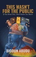 Biodun Abudu - This Wasn't for the Public, Häftad. Tillgänglighet: Lägg i varukorg