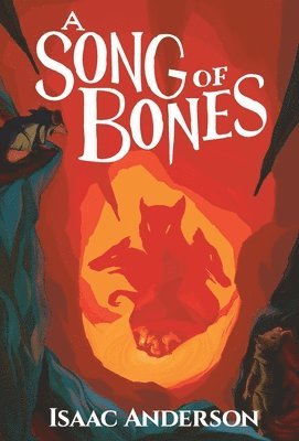 Isaac Anderson - Song of Bones, Inbunden. Tillgänglighet: Lägg i varukorg