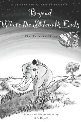 R S Royall - Beyond Where the Sidewalk Ends, Häftad