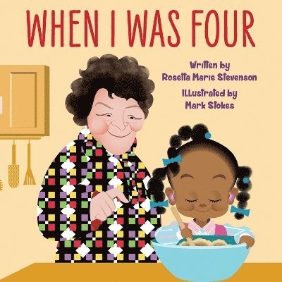 Rosetta M Stevenson - When I Was Four, Häftad