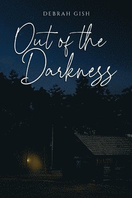 Debrah Gish - Out of the Darkness, Häftad