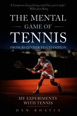 Dan Bhatia - Mental Game of Tennis, Häftad. Tillgänglighet: Lägg i varukorg