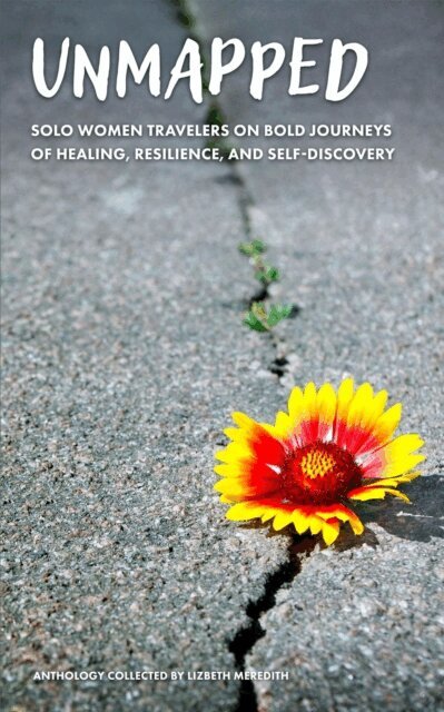 Lizbeth Meredith - Unmapped  Solo Women Travelers on Bold Journeys of Healing, Resilience, and Self-Discovery, E-bok. Tillgänglighet: Lägg i varukorg