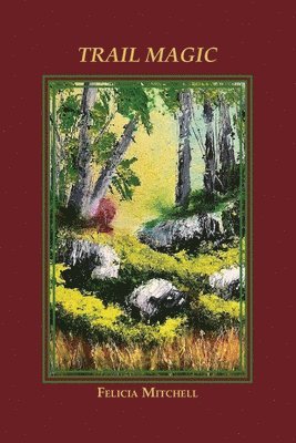 Felicia Mitchell - Trail Magic, Häftad. Tillgänglighet: Lägg i varukorg
