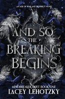 And So The Breaking Begins