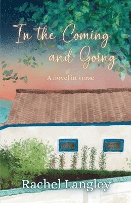Rachel Langley - In the Coming and Going, Häftad. Tillgänglighet: Lägg i varukorg