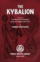 Three Initiates - The Kybalion, Häftad