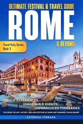 Katerina Ferrara - Ultimate Festival & Travel Guide Rome & Beyond, Häftad