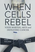 When Cells Rebel