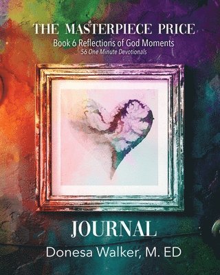 Donesa Walker - Masterpiece Price Journal, Häftad. Tillgänglighet: Lägg i varukorg