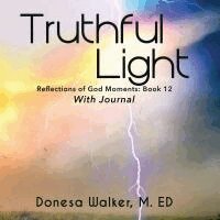 Donesa Walker - Truthful Light, Häftad. Tillgänglighet: Lägg i varukorg