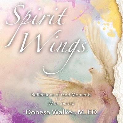 Donesa Walker - Spirit Wings, Häftad. Tillgänglighet: Lägg i varukorg