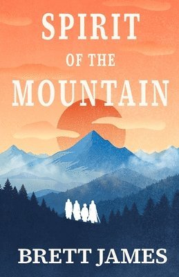 Brett James - Spirit of the Mountain, Häftad