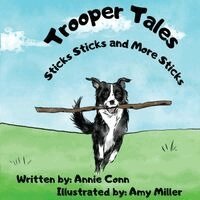 Annie Conn - Trooper Tales Sticks Sticks and More Sticks, Häftad