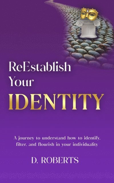 D. Roberts - ReEstablish Your Identity, E-bok