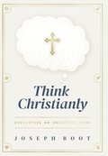 Think Christianly