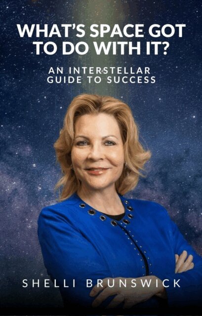 Shelli Brunswick - What's Space Got to Do With It?: An Interstellar Guide to Success, E-bok. Tillgänglighet: Lägg i varukorg