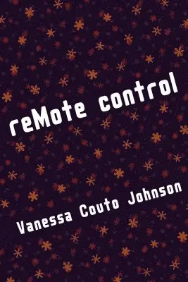 Vanessa Couto Johnson - reMote control, Häftad. Tillgänglighet: Lägg i varukorg