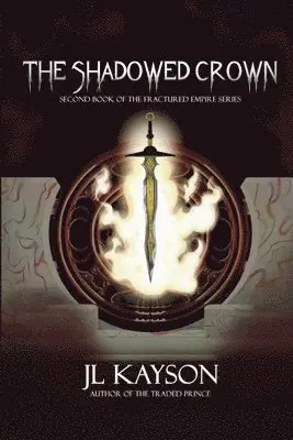 Jl Kayson - Shadowed Crown, Häftad. Tillgänglighet: Lägg i varukorg