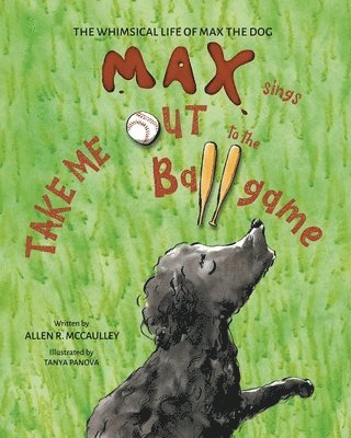 Allen McCaulley - Max Sings Take Me Out to the Ballgame, Häftad
