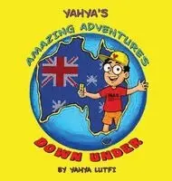 Yahya Lutfi - Yahya's Amazing Adventures Down Under, Inbunden. Tillgänglighet: Lägg i varukorg