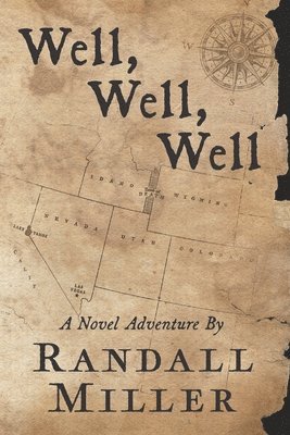 Randall Miller - Well, Well, Well, Häftad