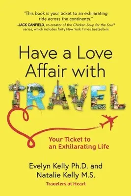 Evelyn Kelly, Natalie Kelly - Have a Love Affair with Travel, Häftad. Tillgänglighet: Lägg i varukorg