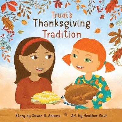 Susan D Adams - Trudi's Thanksgiving Tradition, Häftad