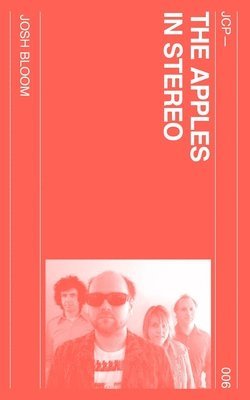 Josh Bloom - Apples in Stereo, Häftad
