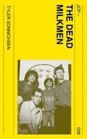 Tyler Sonnichsen - Dead Milkmen, Häftad