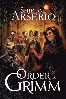 Shiromi Arserio - Order of Grimm, Häftad. Tillgänglighet: Lägg i varukorg