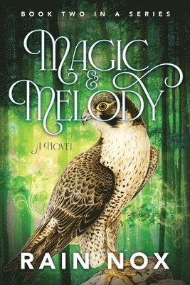 Rain Nox - Magic & Melody, Häftad