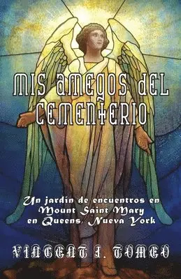Vincent J Tomeo - MIS Amegos del Cementerio, Häftad. Tillgänglighet: Lägg i varukorg